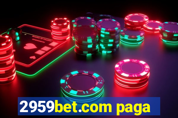 2959bet.com paga